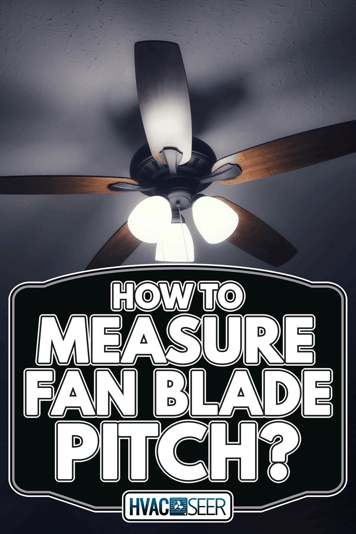 ¿Cómo medir el paso de las aspas del ventilador? ¿Cómo medir el paso de las aspas del ventilador?