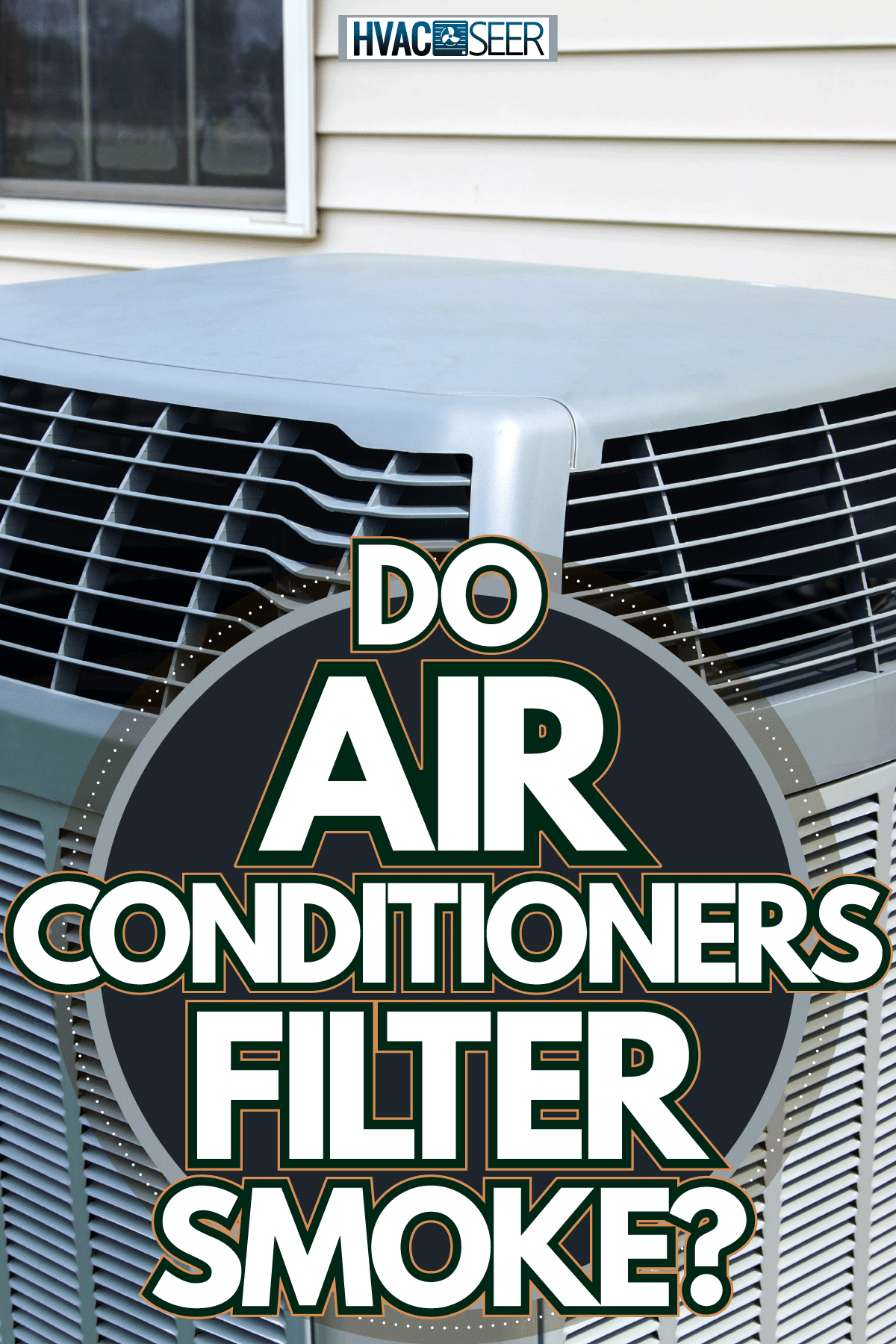 ¿Los acondicionadores de aire filtran el humo? ¿Los acondicionadores de aire filtran el humo?