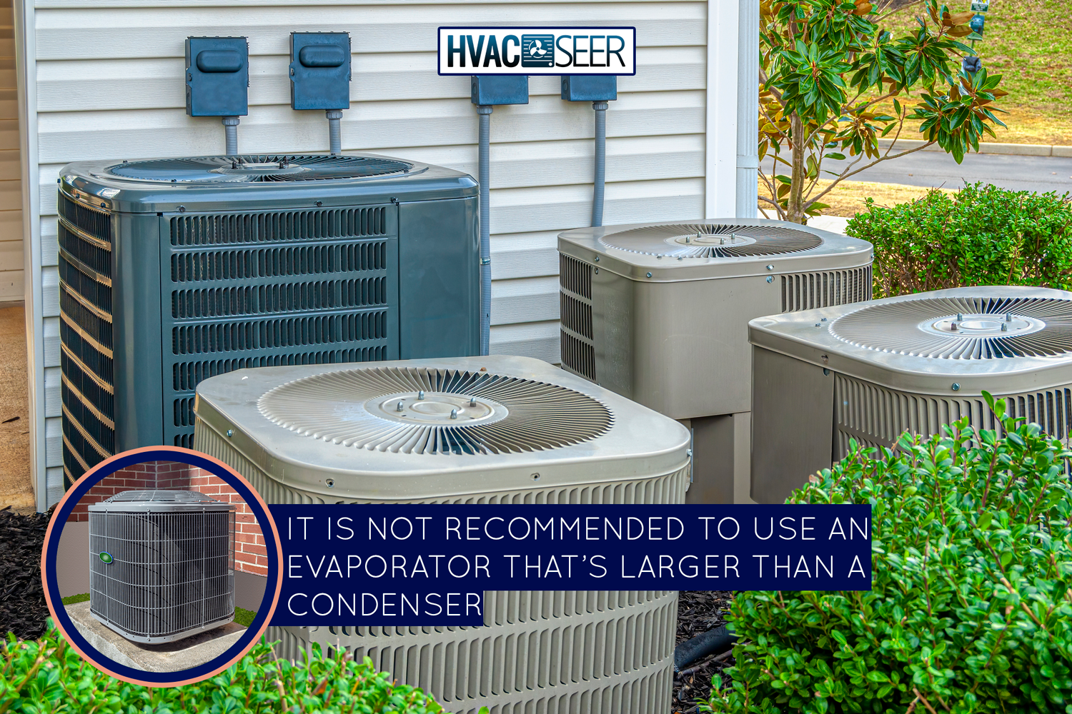 ¿Puedo usar un evaporador más grande que el condensador?