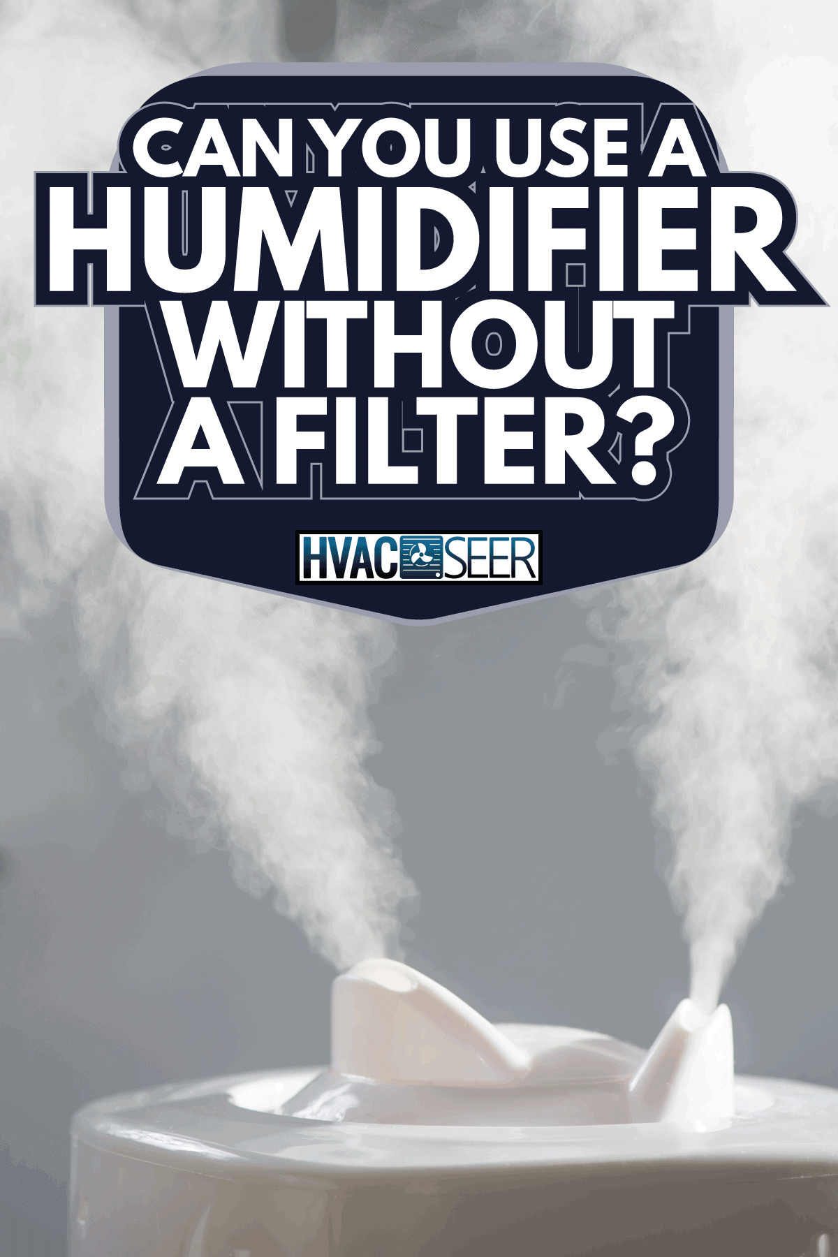 ¿Se puede usar un humidificador sin filtro?